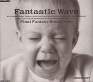 Fantastic Wave: Final Fantasy Sound Fair