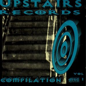 Upstairs Records Compilation Vol. 1