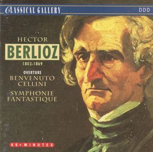 Overture "Benvenuto Cellini" / Symphonie fantastique