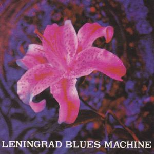 Leningrad Blues Machine