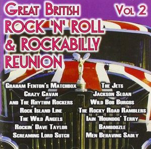 The Great British Rock 'n' Roll & Rockabilly Reunion Vol. 2