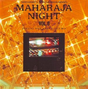 Maharaja Night Vol.6 Special Non-Stop Disco Mix