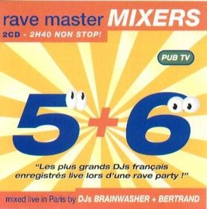 Rave Master Mixers 5 + 6