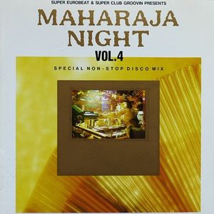 Maharaja Night Vol.4 Special Non‐Stop Disco Mix