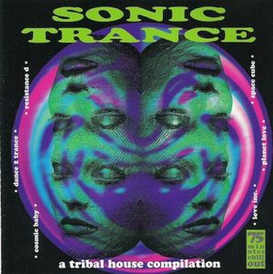 Sonic Trance (A Tribal House Compilation)