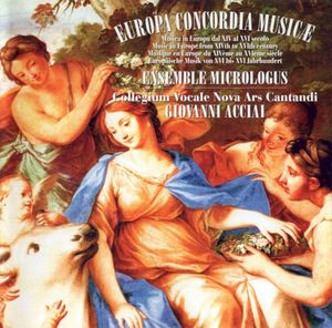 Europa Concordia Musicæ: Music in Europe from XIVth to XVIth Century