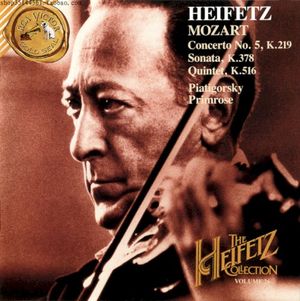Heifetz Collection, Vol. 26: Mozart Violin Concerto, No. 5 / Quintet K.516 / Violin Sonata K.378