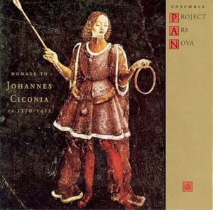 Secular Music of Johannes Ciconia ca. 1370-1412