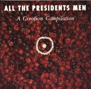 All the President's Men - A Creation Compilation