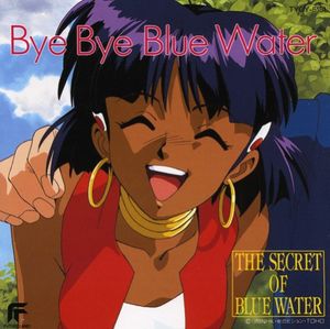 THE SECRET OF BLUE WATER -Bye Bye Blue Water- (OST)