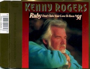 Ruby, Don't Take Your Love to Town '91 (Single)