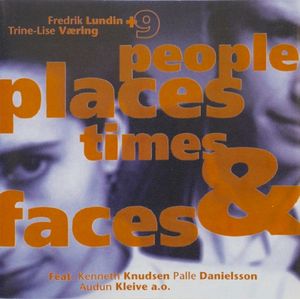 People, Places, Times and Faces