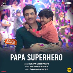 Papa Superhero (From “Trial Period”) (OST)
