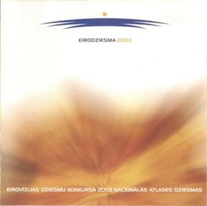 Eirovīzijas dziesmu konkursa 2003 nacionālās atlases dziesmas