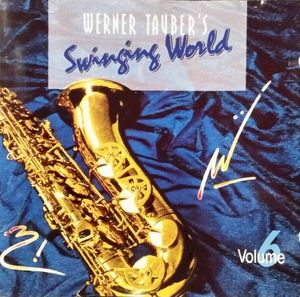 Werner Tauber's Swinging World, Volume 6