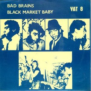 Bad Brains / Black Market Baby (Single)