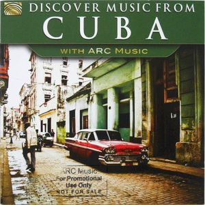 Discover Music from Cuba with ARC Music