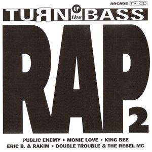 Turn Up The Bass - Rap - Volume 2