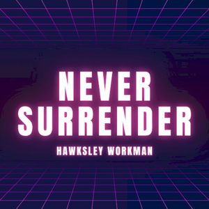 Never Surrender (Single)
