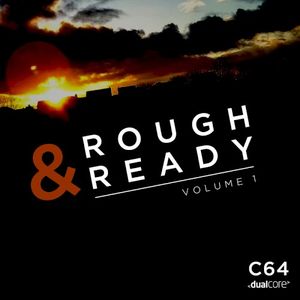 Rough & Ready - Volume 1
