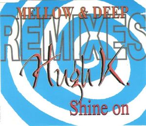 Shine On (Mellow & Deep Remixes) (Single)