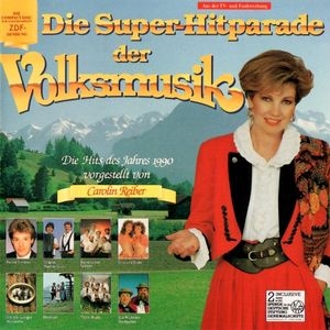 Die Super-Hitparade der Volksmusik: Die Hits des Jahres 1990