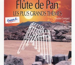 Flûte de Pan : Les Plus Grands Thèmes