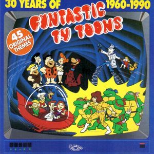30 Years of Funtastic TV Toons 1960 - 1990