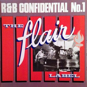R&B Confidential No.1: The Flair Label