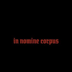 In Nomine Corpus