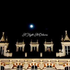 A Night At Orleans
