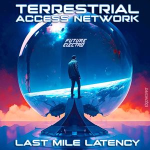 Last Mile Latency (EP)