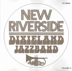 New Riverside Dixieland Jazzband, Volume VI