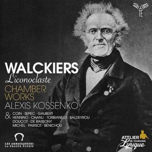 Walckiers l'iconoclaste: Chamber Works