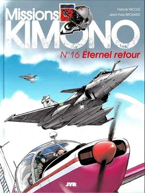 Éternel retour - Missions Kimono, tome 16