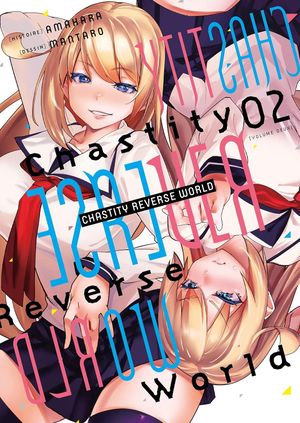 Chastity Reverse World, tome 2