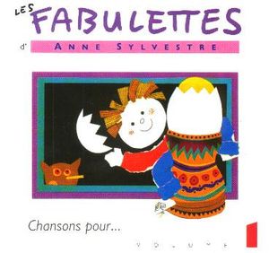 Les Fabulettes d'Anne Sylvestre, Volume 1