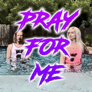 Pray for Me (Single)