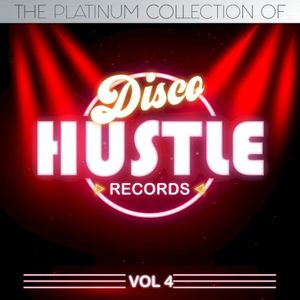 The Platinum Collection of Disco Hustle Vol.4