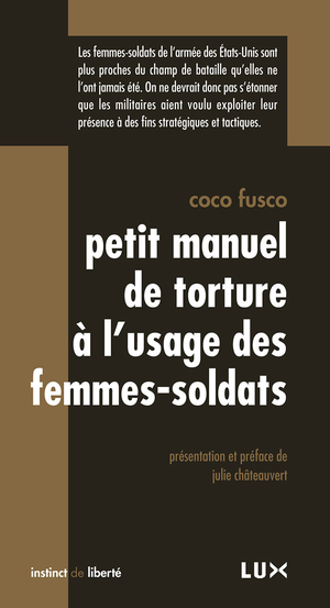 Petit manuel de torture à l'usage des femmes-soldats