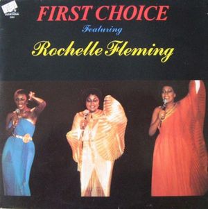 First Choice Featuring Rochelle Fleming