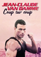 Jean-Claude Van Damme - Coup sur coup