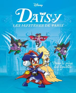 Dans le piège des ignobles - Daisy : Les Mystères de Paris, tome 2