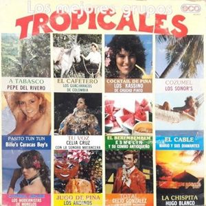 Los mejores grupos tropicales