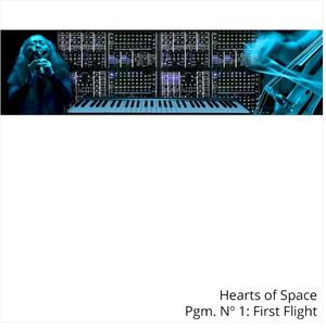 Hearts Of Space Pgm. No 1: First Flight