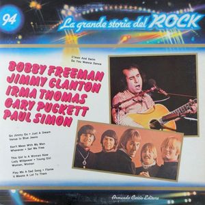 Bobby Freeman / Jimmy Clanton / Irma Thomas / Gary Puckett / Paul Simon (La grande storia del rock)