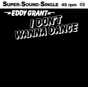 I Don’t Wanna Dance (12 inch)