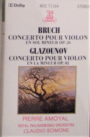 Bruch: Concerto pour violon en sol mineur / Glazounov: Concerto pour violon en la mineur
