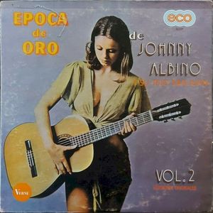 Época de oro de Johnny Albino y su Trío San Juan, vol. 2