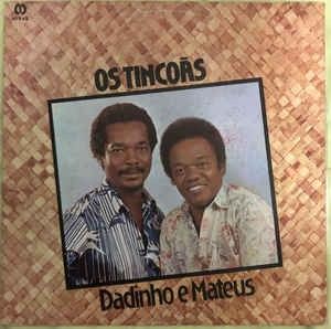 Os Tincoãs - Dadinho e Mateus